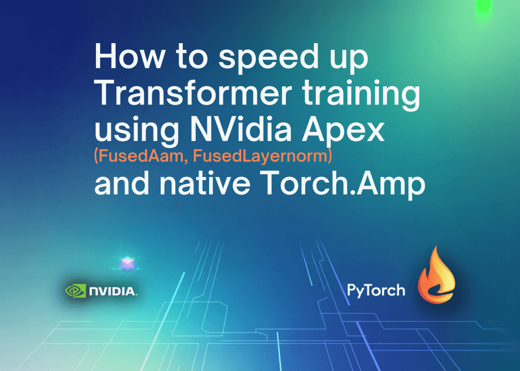 ⚙️ Boostez vos entraînements Transformer avec Apex + torch.amp – les gains réels ne sont pas que théoriques.