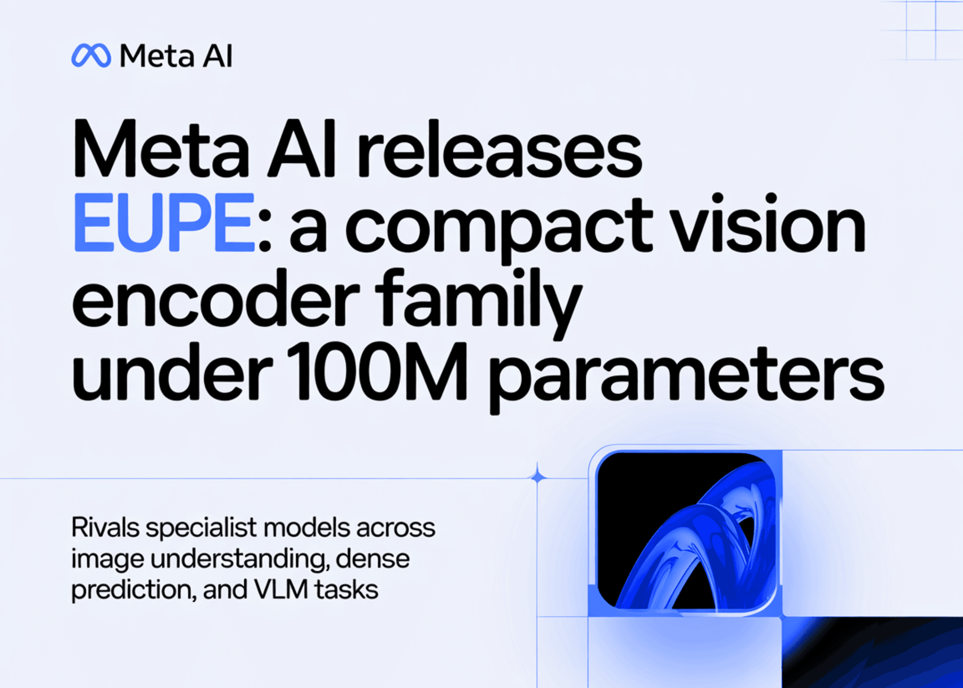 🧠 Meta AI présente EUPE, un encodeur de vision co